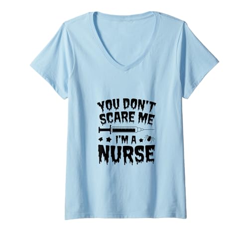 Damen You Don't Scare Me I'm a Nurse - Lustiges Halloween-Stillen T-Shirt mit V-Ausschnitt von Halloween Nurse