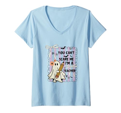 Damen Halloween-Geist Du Kannst Mich Nicht erschrecken Ich Bin EIN Lehrer T-Shirt mit V-Ausschnitt von Halloween Phiz