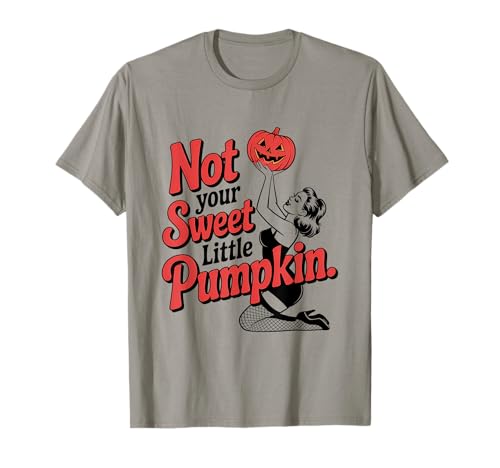 Halloween Pinup Girl Nicht Dein süßer Kleiner Kürbis T-Shirt von Halloween Phiz