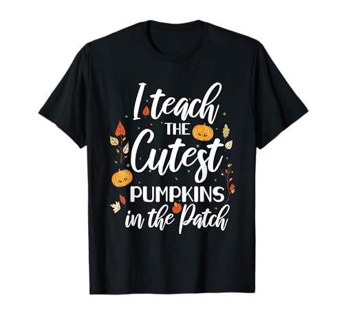 Ich unterrichte die süßesten Kürbisse in der Herbstsaison von Patch Teacher T-Shirt Ich unterrichte die süßesten Kürbisse in der Herbstsaison von Patch Teacher T-Shirt von Halloween Pumpkin Design Teachers Men Women