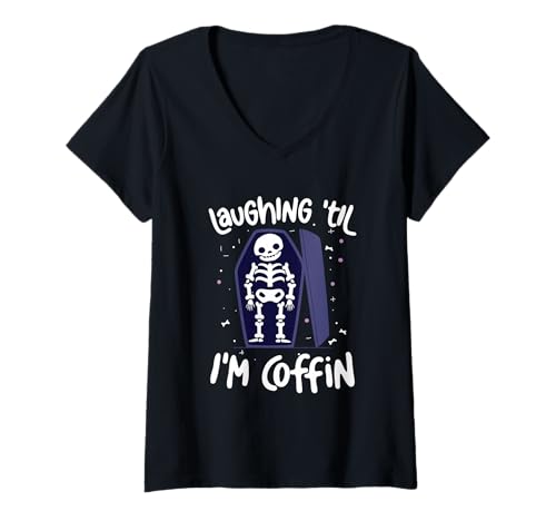 Damen Laughing Til Im Sarg Skelett Wortspiel Halloween Humor T-Shirt mit V-Ausschnitt von Halloween Skeleton Coffin Pun Spooky Humor Bones