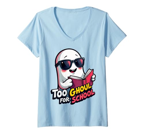 Damen Too Ghoul for School Halloween Ghost T-Shirt mit V-Ausschnitt Damen Too Ghoul for School Halloween Ghost T-Shirt mit V-Ausschnitt von Halloween Study Haunt Squad