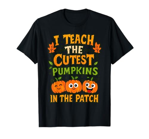 Ich unterrichte die süßesten Kürbisse im Patch Halloween Teacher T-Shirt Ich unterrichte die süßesten Kürbisse im Patch Halloween Teacher T-Shirt von Halloween Teacher Witch Spooky Educator Women