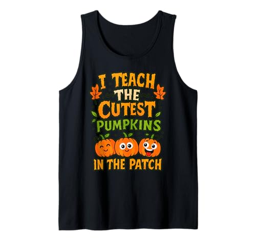 Ich unterrichte die süßesten Kürbisse im Patch Halloween Teacher Tank Top von Halloween Teacher Witch Spooky Educator Women