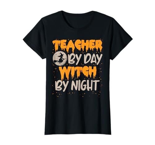 Lehrerin bei Tag Hexe bei Nacht Halloween-Pädagogin Damen T-Shirt Lehrerin bei Tag Hexe bei Nacht Halloween-Pädagogin Damen T-Shirt von Halloween Teacher Witch Spooky Educator Women