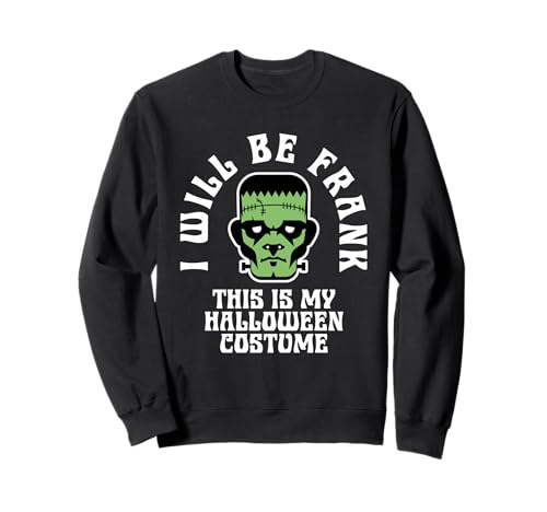 Ich werde Frank Halloween Kostüm Frankenstein Männer Jungen Sweatshirt von Halloween Teez für Frauen Männer Kinder Jungen