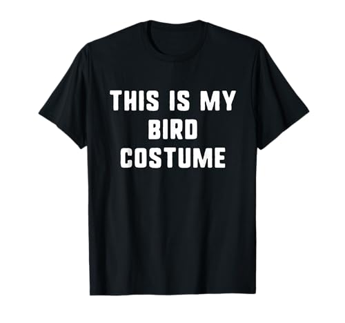 This Is My Bird Costume Halloween Funny Easy Kids Adult T-Shirt This Is My Bird Costume Halloween Funny Easy Kids Adult T-Shirt von Halloween This Is My Bird Costume