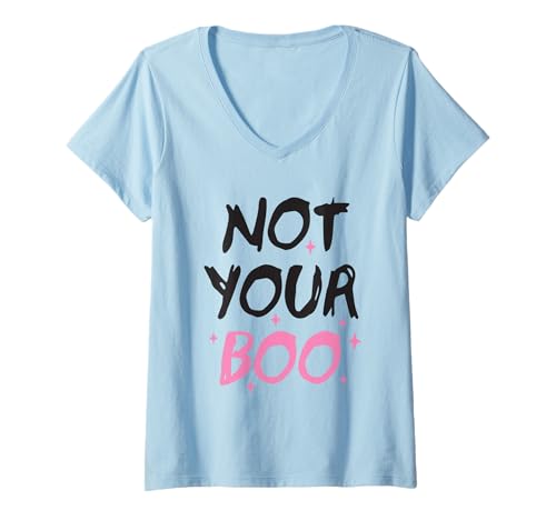 Damen Not Your Boo Lustiges Halloween-Zitat T-Shirt mit V-Ausschnitt Damen Not Your Boo Lustiges Halloween-Zitat T-Shirt mit V-Ausschnitt von Halloween Vibes Attitude Fun Statement