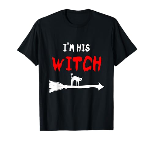 Lustiges Halloween-Kostüm für Damen, "I'm His Witch" T-Shirt Lustiges Halloween-Kostüm für Damen, "I'm His Witch" T-Shirt von Halloween Witch Couple Tee Design