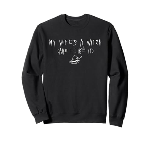 Die Hexe meiner Frau und ich mögen es Halloween Lustiger Ehemann Männer Sweatshirt Die Hexe meiner Frau und ich mögen es Halloween Lustiger Ehemann Männer Sweatshirt von Halloween Witch Wife Spooky Funny Husband Men