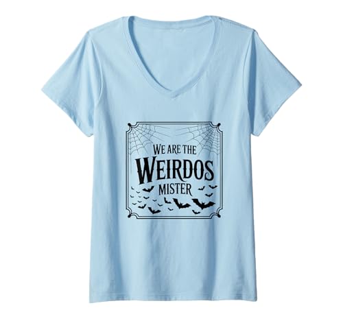 Damen We Are The Weirdos Mister Zitat Design T-Shirt mit V-Ausschnitt von Halloween Witches Goth Halloween Quote