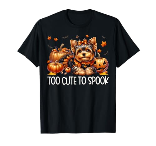 Yorkshire Terrier Graphic for Women Girls Too Cute to Spook T-Shirt von Halloween Yorkshire Terrier Gifts For Yorkie Mom