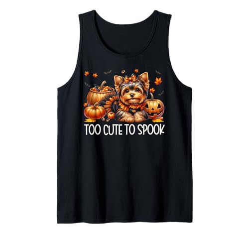 Yorkshire Terrier Graphic for Women Girls Too Cute to Spook Tank Top von Halloween Yorkshire Terrier Gifts For Yorkie Mom