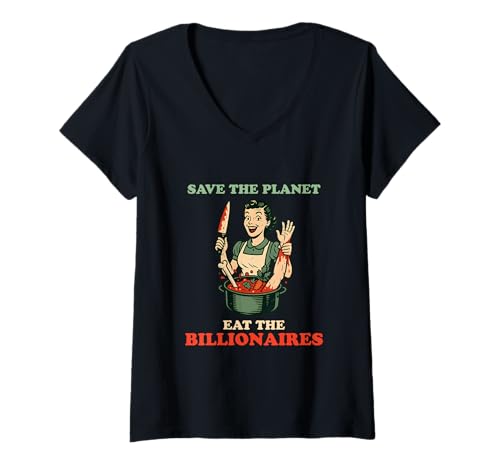 Damen Rette den Planeten, ISS den Milliardärs -Vintage T-Shirt mit V-Ausschnitt von Halloween isst Milliardäre lustig Sprichwort T