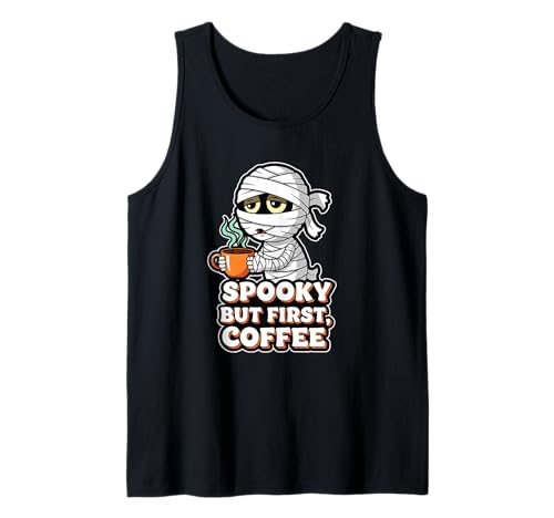 Gruselige Aber erste Kaffee müde Mama Tank Top Gruselige Aber erste Kaffee müde Mama Tank Top von Halloween mummy coffee sleepy brew spooky vibe