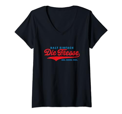 Damen Halt Einfach Die Fresse - AKA Gusch Oida T-Shirt mit V-Ausschnitt Damen Halt Einfach Die Fresse - AKA Gusch Oida T-Shirt mit V-Ausschnitt von Halt doch Bitte mal die Fresse