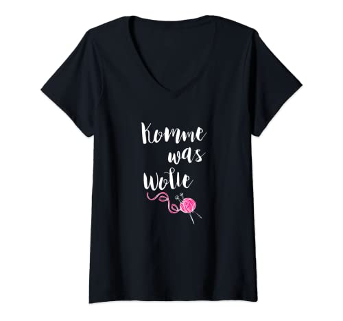 Damen Süßer KOMME WAS WOLLE Design Stricken Garn Geschenk T-Shirt mit V-Ausschnitt von Handarbeit Hobby Strickerin Sprüche Geschenke