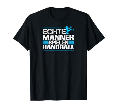 Handballspieler Echte Männer Spielen Handball T-Shirt Handballspieler Echte Männer Spielen Handball T-Shirt von Handball Bekleidung Herren