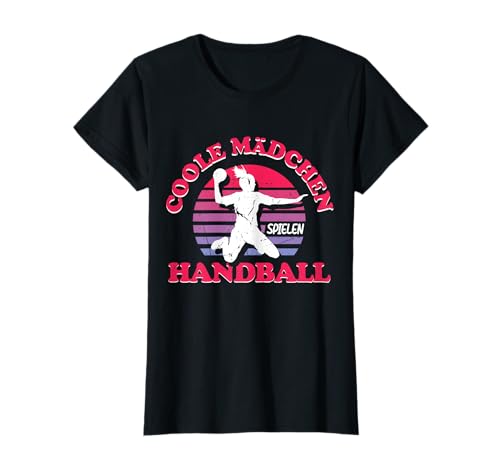 Coole Mädchen Spielen Handball Lustiger Spruch Handballerin T-Shirt von Handball Coole Geschenkidee Handballer Outfit Shop