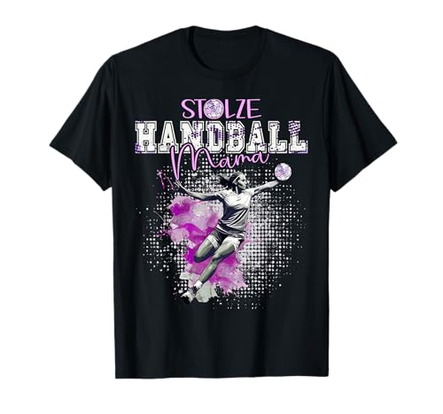 Stolze Handball Mama - Mutter einer Handball Spielerin T-Shirt Stolze Handball Mama - Mutter einer Handball Spielerin T-Shirt von Handball Damen Mädchen Mama Handballspielerin