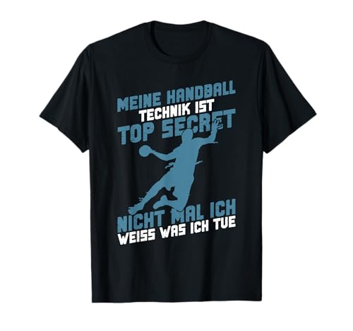 Meine Handball Technik Ist Top Secret Lustiges Männer T-Shirt Meine Handball Technik Ist Top Secret Lustiges Männer T-Shirt von Handball Handballer Kleidung