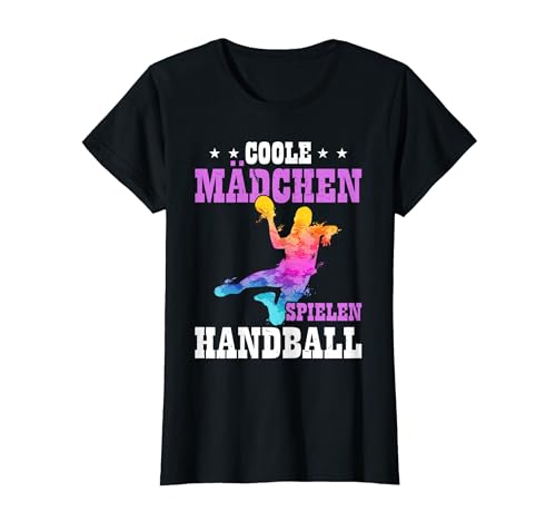 Coole Mädchen Spielen Handball Lustiges Damen T-Shirt Coole Mädchen Spielen Handball Lustiges Damen T-Shirt von Handball Handballerin Spruch