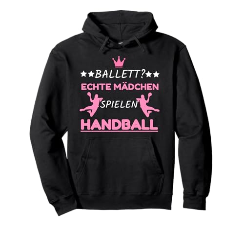 Echte Mädchen Spielen Handball I Handball Trikot Pullover Hoodie Echte Mädchen Spielen Handball I Handball Trikot Pullover Hoodie von Handball Handballteam Handballerinnen Geschenke