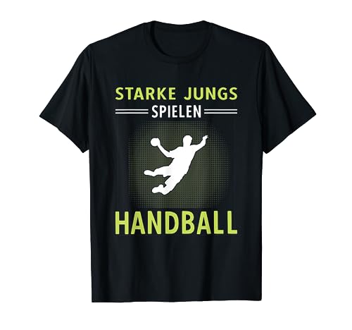 Handball Junge Handballspieler Starke Jungs Spielen Handball T-Shirt Handball Junge Handballspieler Starke Jungs Spielen Handball T-Shirt von Handball Kinder Geschenke Handballer Zubehör