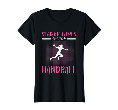 Handballspielerin Handballer, Starke Girls Spielen Handball T-Shirt von Handball Kinder Geschenke Handballer Zubehör