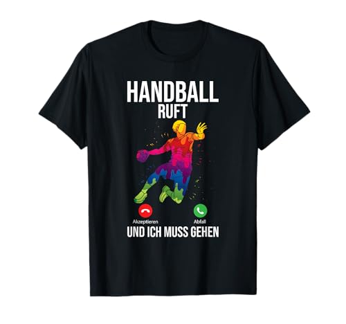 Handballer Sport Handball Ruft Und Ich Muss Gehen Männer T-Shirt Handballer Sport Handball Ruft Und Ich Muss Gehen Männer T-Shirt von Handball Lustiges Geschenke