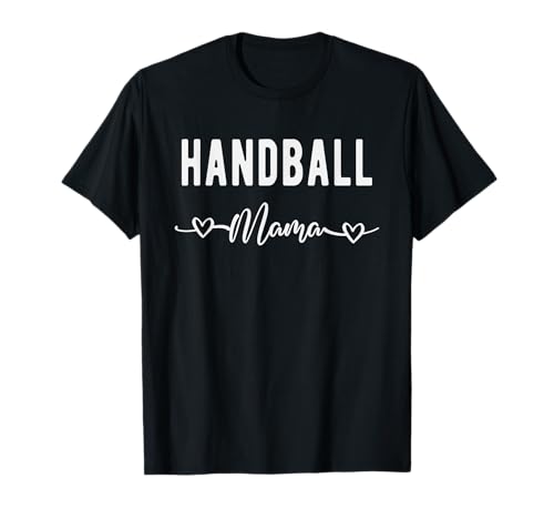 Handball Mama Lustig Handball Liebhaber Geschenk Handball Spieler Mama T-Shirt Handball Mama Lustig Handball Liebhaber Geschenk Handball Spieler Mama T-Shirt von Handball Mama Funny Handball Lovers Gift