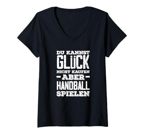 Damen Du Kannst Glück Nicht Kaufen Aber Handball Spielen T-Shirt mit V-Ausschnitt Damen Du Kannst Glück Nicht Kaufen Aber Handball Spielen T-Shirt mit V-Ausschnitt von Handball Spruch Lustige Handballer Geschenke