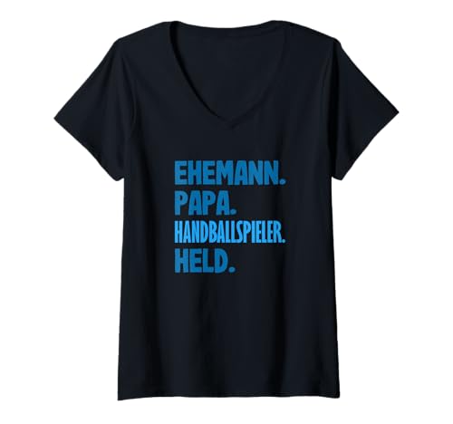 Damen Ehemann Papa Handballspieler Held T-Shirt mit V-Ausschnitt Damen Ehemann Papa Handballspieler Held T-Shirt mit V-Ausschnitt von Handball Spruch Lustige Handballer Geschenke