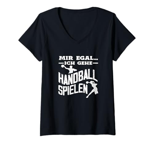 Damen Mir Egal Ich Gehe Handball Spielen Lustiger Handball Spruch T-Shirt mit V-Ausschnitt Damen Mir Egal Ich Gehe Handball Spielen Lustiger Handball Spruch T-Shirt mit V-Ausschnitt von Handball Spruch Lustige Handballer Geschenke