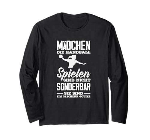 Mädchen Die Handball Spielen Sind Nicht Sonderbar Langarmshirt Mädchen Die Handball Spielen Sind Nicht Sonderbar Langarmshirt von Handball Spruch Lustige Handballer Geschenke