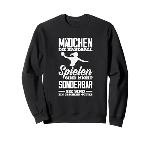 Mädchen Die Handball Spielen Sind Nicht Sonderbar Sweatshirt Mädchen Die Handball Spielen Sind Nicht Sonderbar Sweatshirt von Handball Spruch Lustige Handballer Geschenke