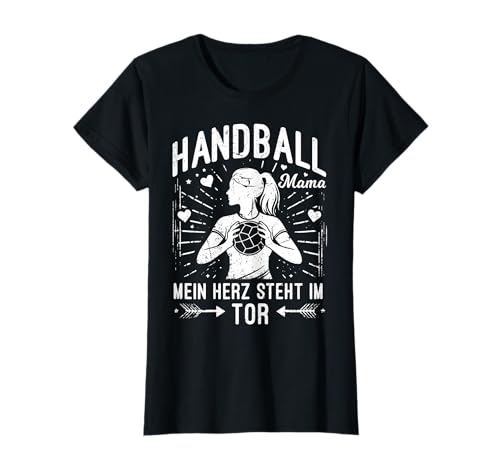 Handball Mama Mein Herz Steht Im Tor Handballer Torwart T-Shirt Handball Mama Mein Herz Steht Im Tor Handballer Torwart T-Shirt von Handball Torwart Mama Muttertag Geschenkidee