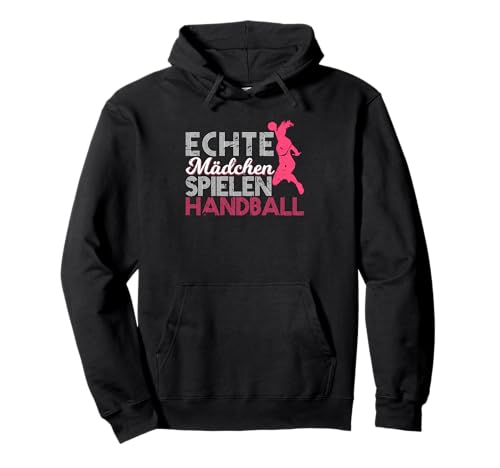 Echte Mädchen Spielen Handball Handballspielerin Pullover Hoodie Echte Mädchen Spielen Handball Handballspielerin Pullover Hoodie von Handball Zubehör Handballer Geschenke