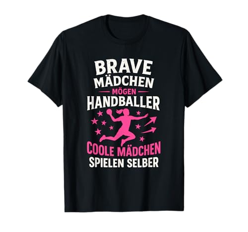 Brave Mädchen Mögen Handballer Coole Mädchen T-Shirt Brave Mädchen Mögen Handballer Coole Mädchen T-Shirt von Handballer Handballerin Handballspieler