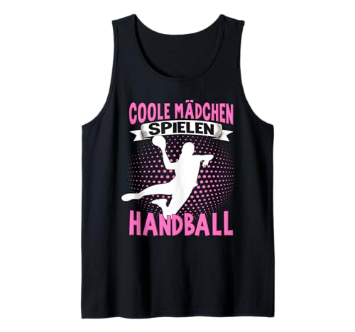 Handballerin Damen Kinder Coole Mädchen Spielen Handball. Tank Top Handballerin Damen Kinder Coole Mädchen Spielen Handball. Tank Top von Handballer Zubehör Handballspieler Sportler Sport.