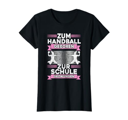Handball Schule Handballerin Training Handball Mädchen T-Shirt von Handballspielerin Handball Geschenke Und Zubehör
