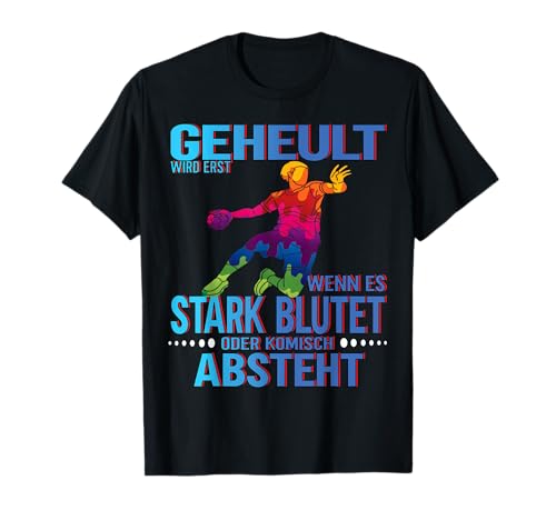 Handball Spieler Designs Herren & Damen und Handball Fans T-Shirt Handball Spieler Designs Herren & Damen und Handball Fans T-Shirt von Handballspielerin & Handballer Zubehör Spruch