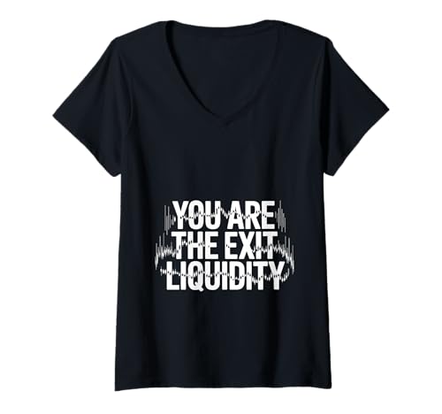 Damen You Are The Exit Liquidity Handelsinvestitions -Sarkasmus - T-Shirt mit V-Ausschnitt Damen You Are The Exit Liquidity Handelsinvestitions -Sarkasmus - T-Shirt mit V-Ausschnitt von Handelszungenfinanzierung Quip