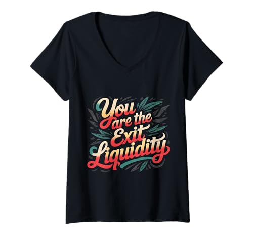 Damen You Are The Exit Liquidity Trading Investing Sarcasm - T-Shirt mit V-Ausschnitt Damen You Are The Exit Liquidity Trading Investing Sarcasm - T-Shirt mit V-Ausschnitt von Handelszungenfinanzierung Quip