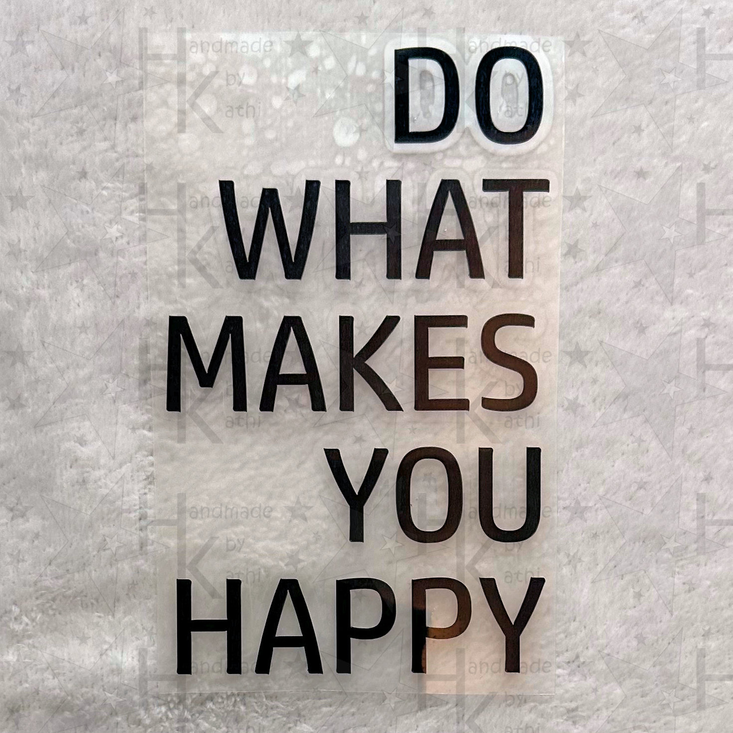 Bügelbild - Do What Makes You Happy | Spruch Logo Slogan Viele Mögliche Farben Bügelbild - Do What Makes You Happy | Spruch Logo Slogan Viele Mögliche Farben von HandmadebyKathi
