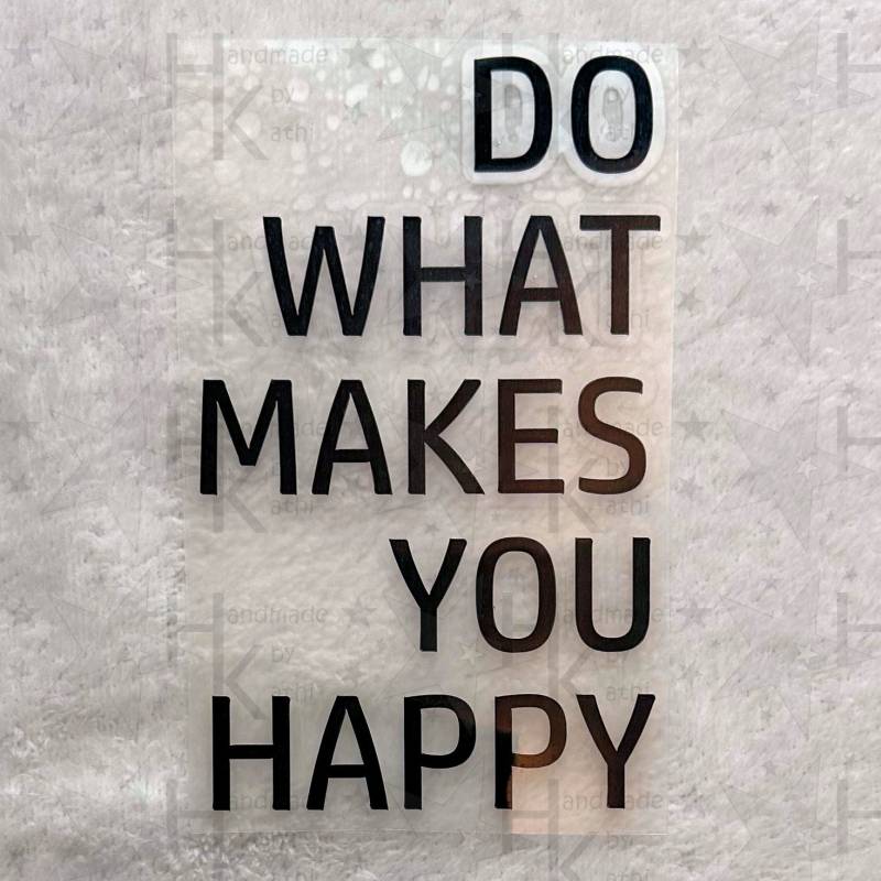 Bügelbild - Do What Makes You Happy | Spruch Logo Slogan Viele Mögliche Farben Bügelbild - Do What Makes You Happy | Spruch Logo Slogan Viele Mögliche Farben von HandmadebyKathi