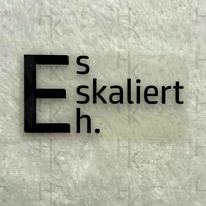 Bügelbild - Es Eskaliert Eh | Spruch Logo Jga Viele Mögliche Farben Bügelbild - Es Eskaliert Eh | Spruch Logo Jga Viele Mögliche Farben von HandmadebyKathi