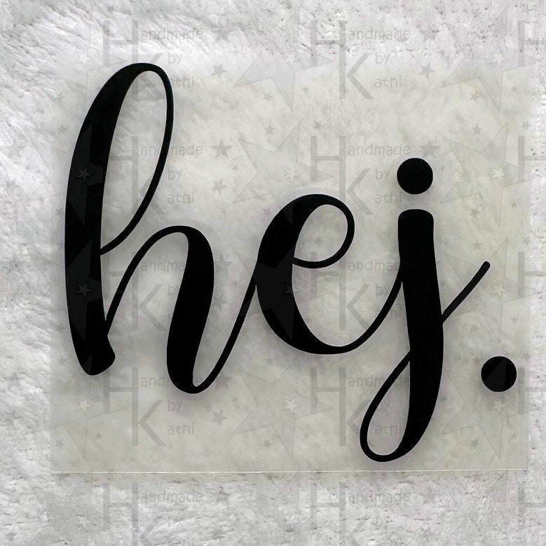 Bügelbild - Hej | Spruch Logo Viele Mögliche Farben Bügelbild - Hej | Spruch Logo Viele Mögliche Farben von HandmadebyKathi
