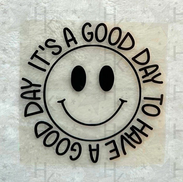 Bügelbild - It's A Good Day To Have | Smiley Spruch Viele Mögliche Farben Bügelbild - It's A Good Day To Have | Smiley Spruch Viele Mögliche Farben von HandmadebyKathi