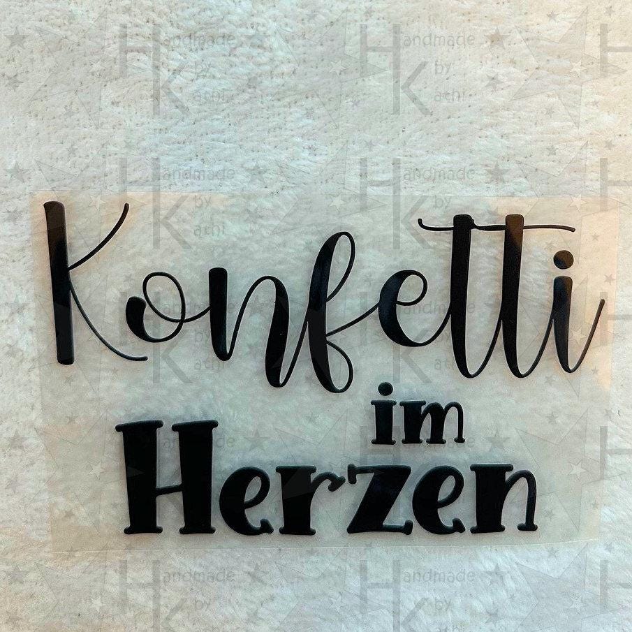 Bügelbild - Konfetti Im Herzen | Spruch Statement Gute Laune Viele Mögliche Farben Bügelbild - Konfetti Im Herzen | Spruch Statement Gute Laune Viele Mögliche Farben von HandmadebyKathi